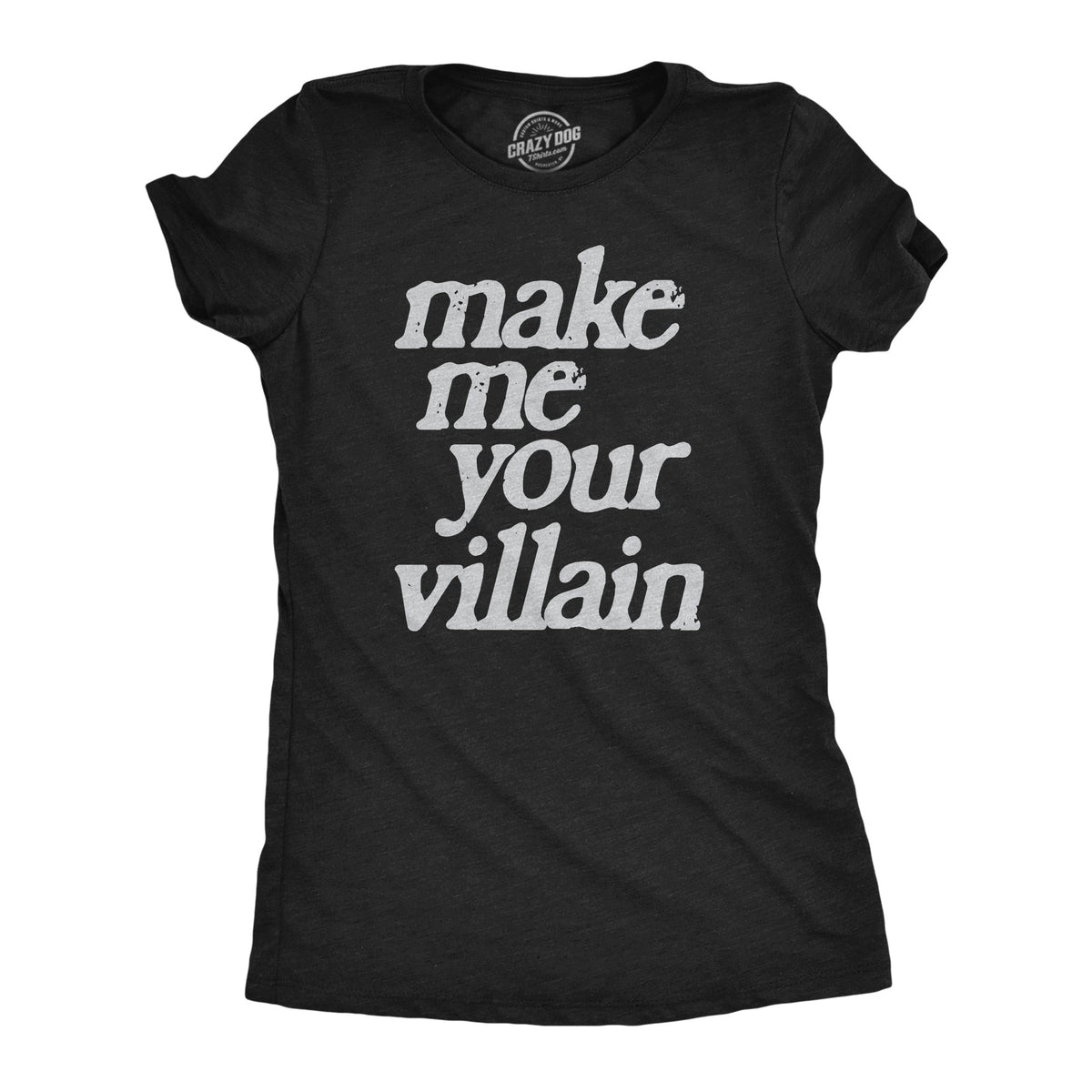 Make Me You Villain Women's T Shirt product image 1