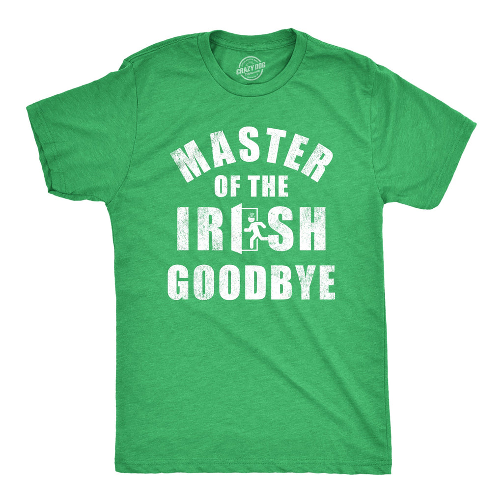 Master Of The Irish Goodbye Men's T Shirt product image 1