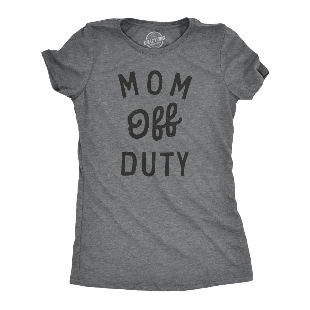Mom Off Duty Women's T Shirt product image 1