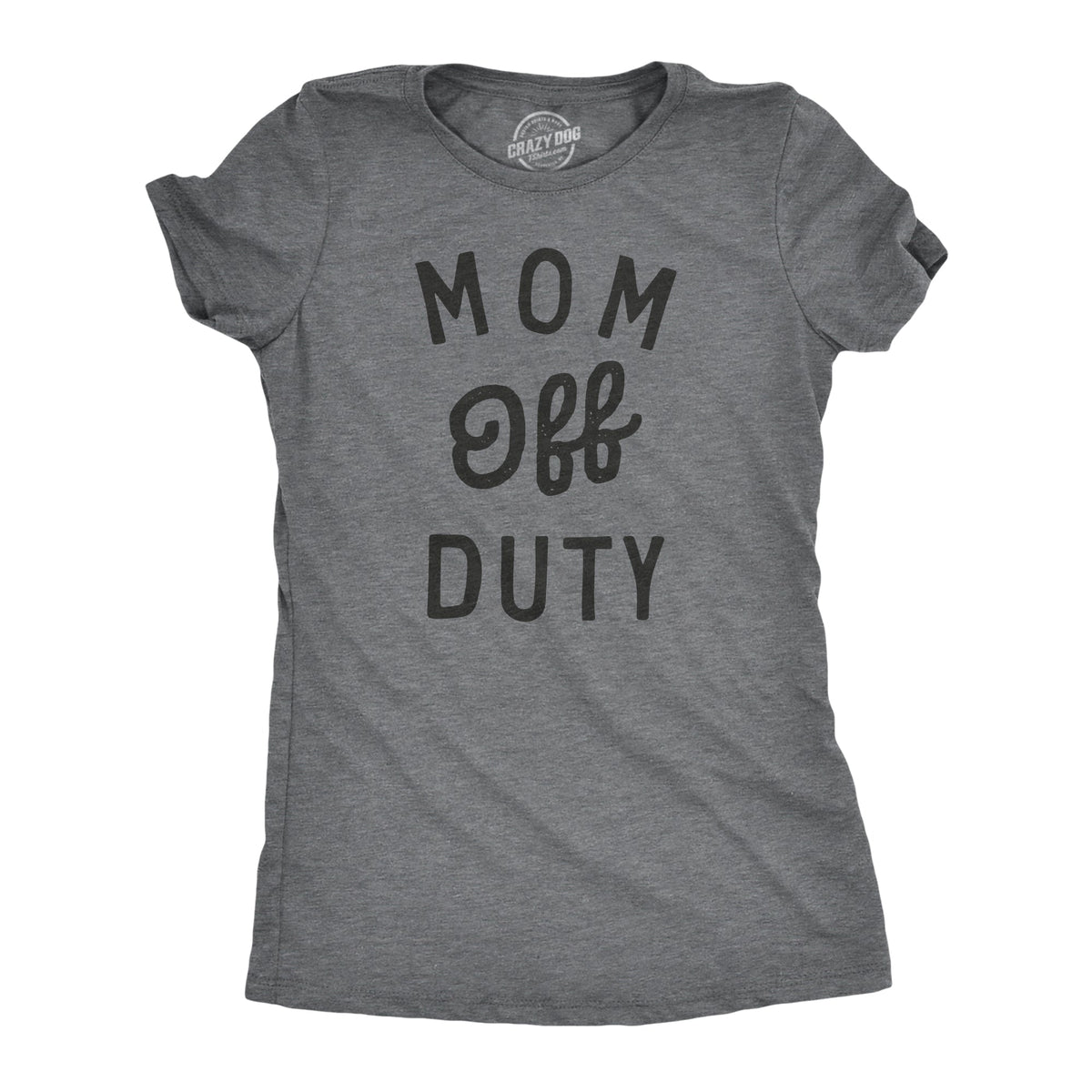 Mom Off Duty Women's T Shirt product image 1