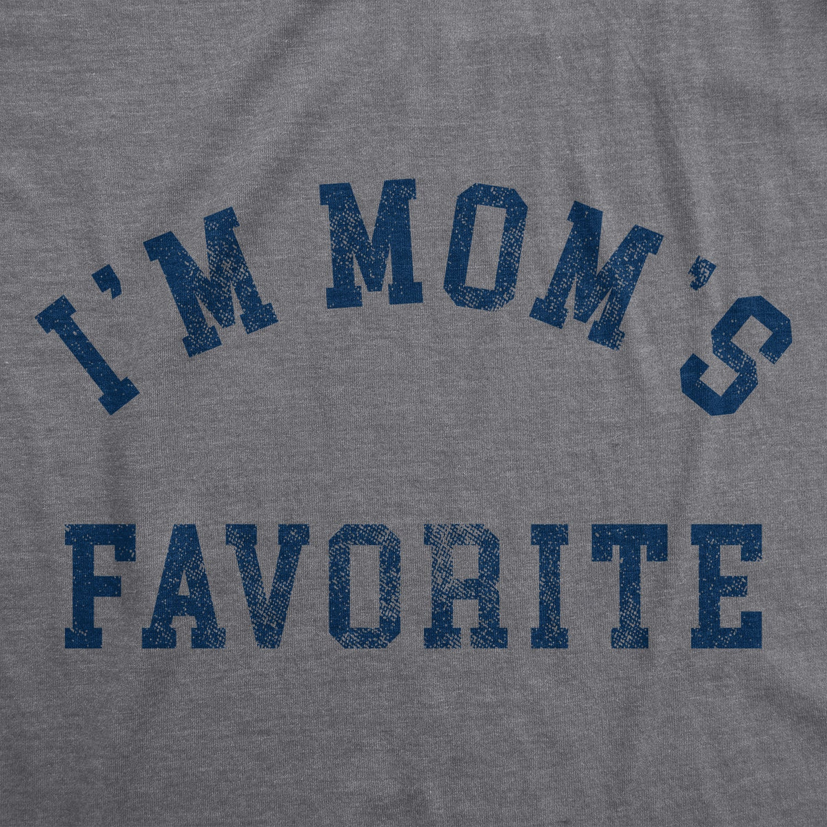 Im Moms Favorite Men's T Shirt product image 3