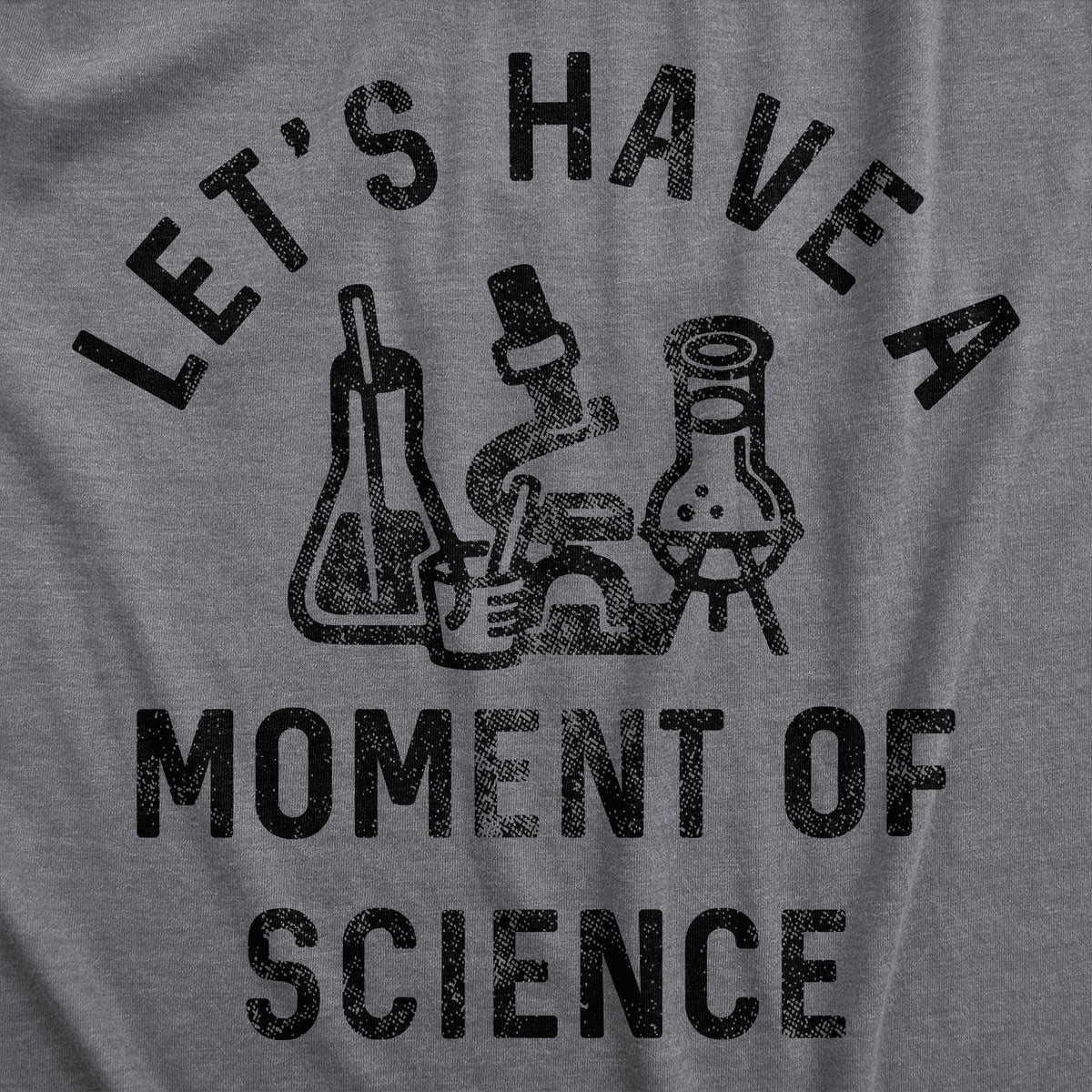 Lets Have A Moment Of Science Women's T Shirt product image 2