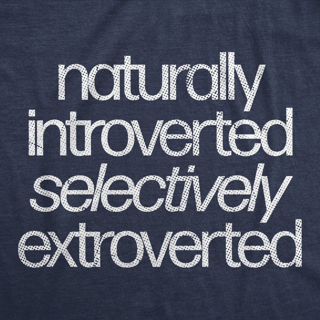 Naturally Introverted Selectively Extroverted Men's T Shirt product image 3