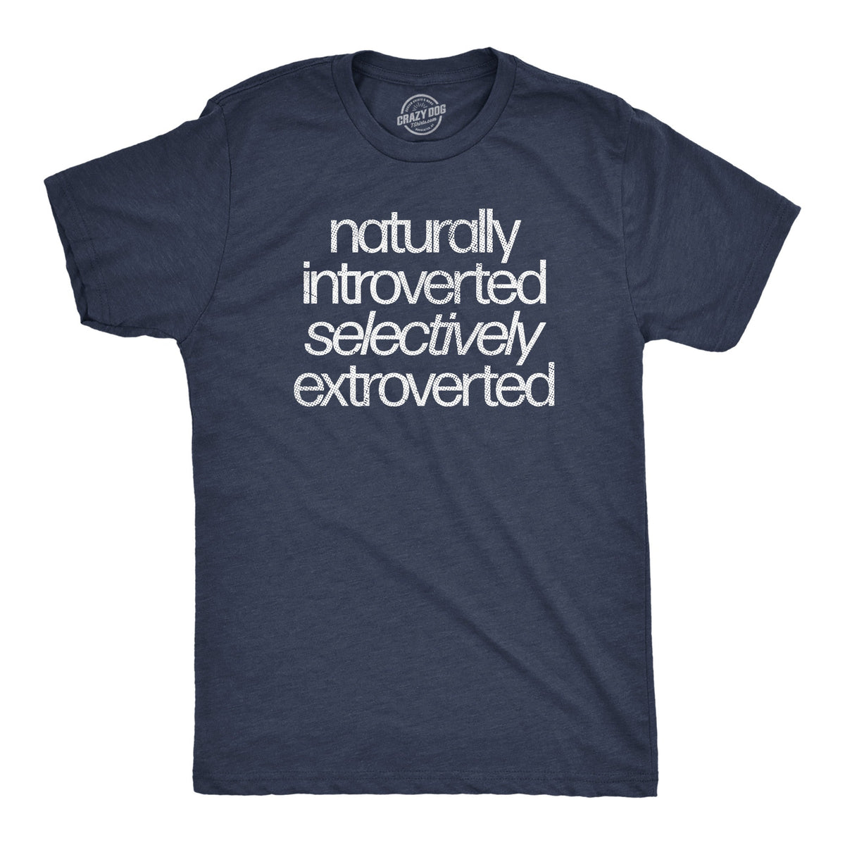 Naturally Introverted Selectively Extroverted Men's T Shirt product image 1