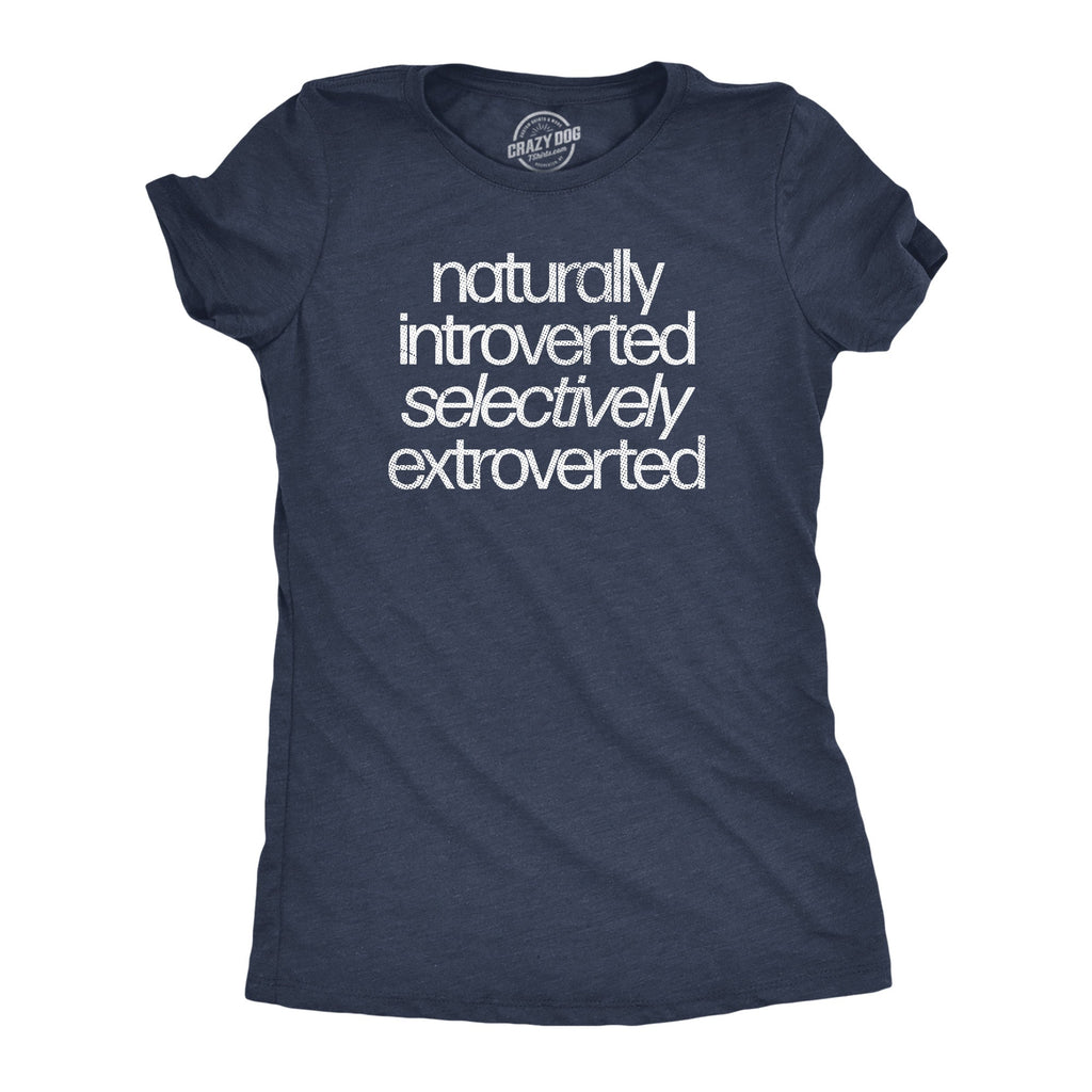 Naturally Introverted Selectively Extroverted Women's T product image 1