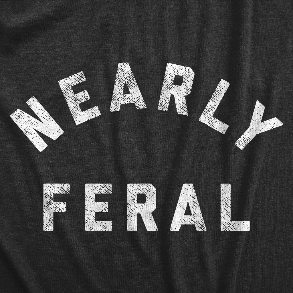 Nearly Feral Toddler T Shirt product image 3