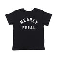 Nearly Feral Toddler T Shirt product image 1
