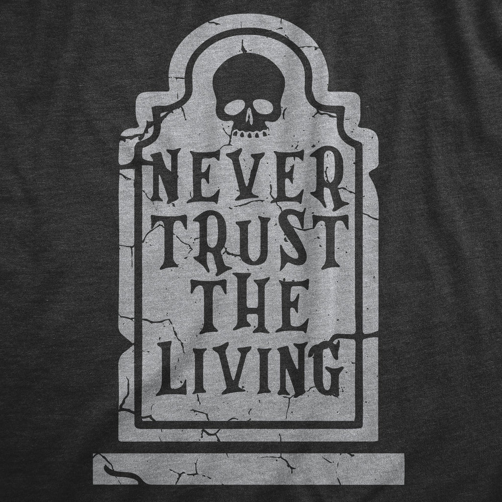 Never Trust The Living Women's T Shirt product image 3