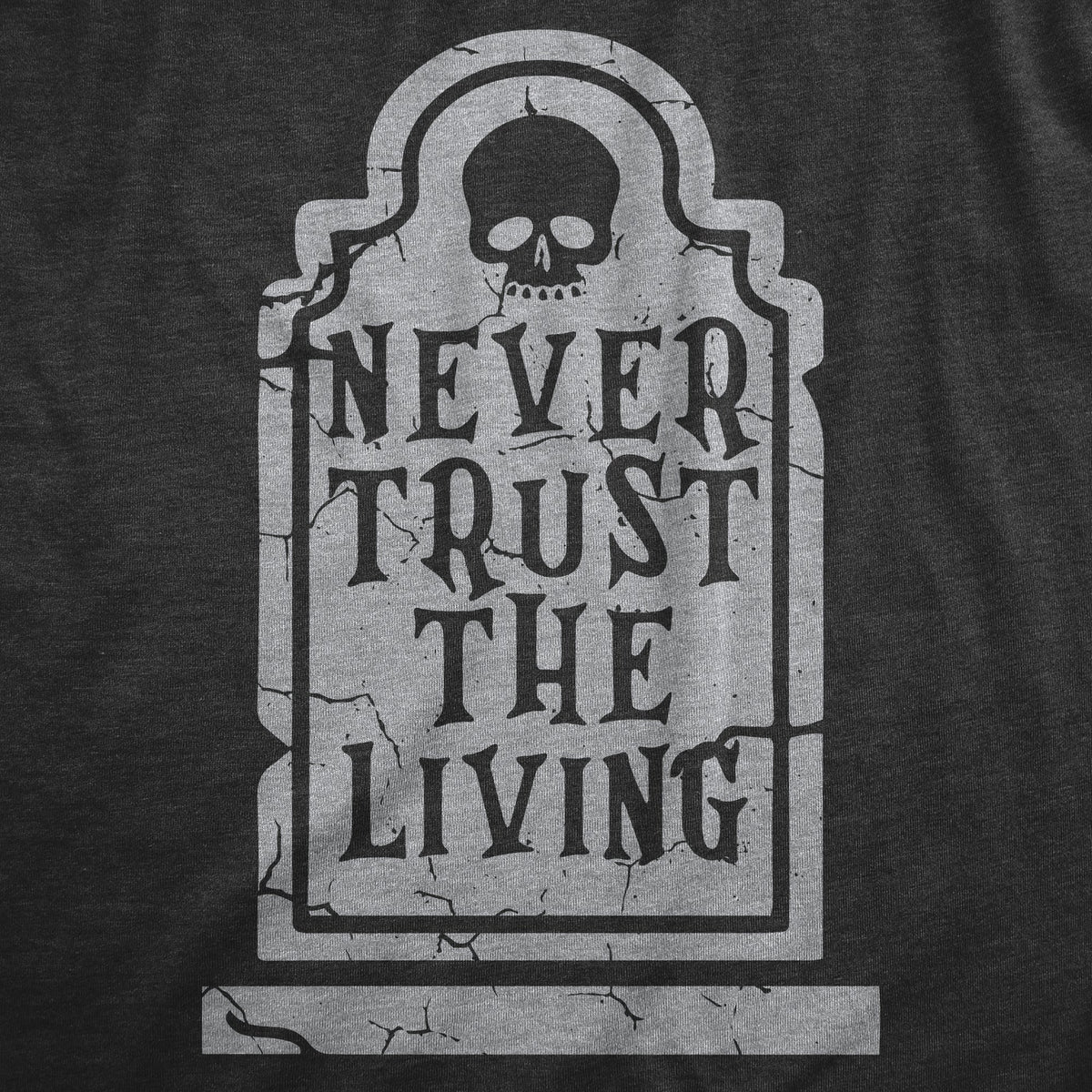 Never Trust The Living Women's T Shirt product image 3
