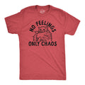 No Feelings Only Chaos Men's T Shirt product image 1