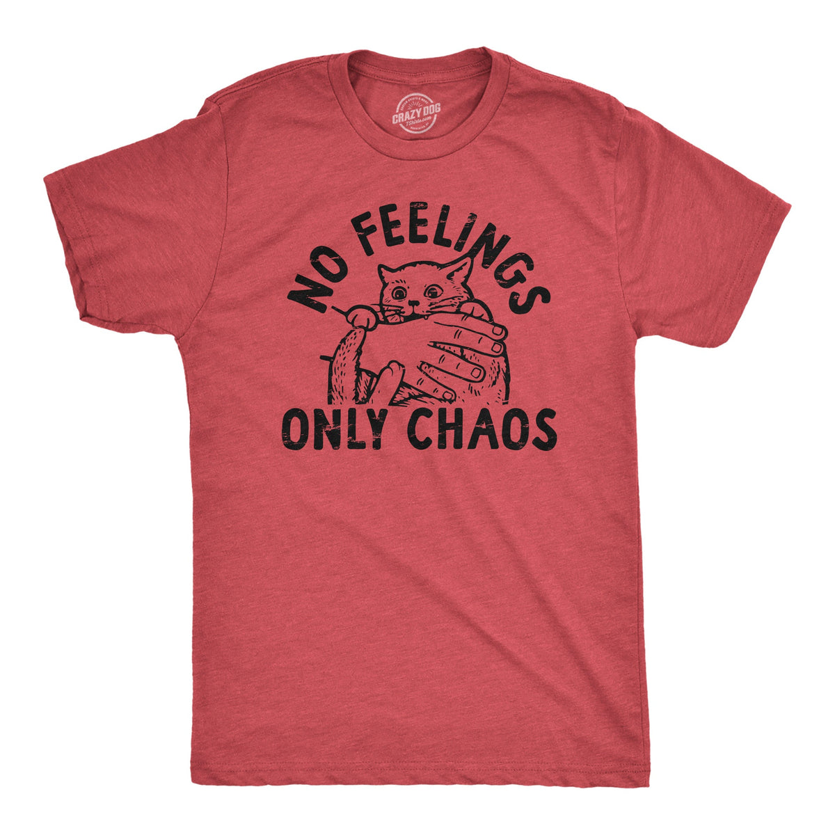 No Feelings Only Chaos Men's T Shirt product image 1