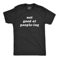 Not Good At Peopleing Men's T Shirt product image 1
