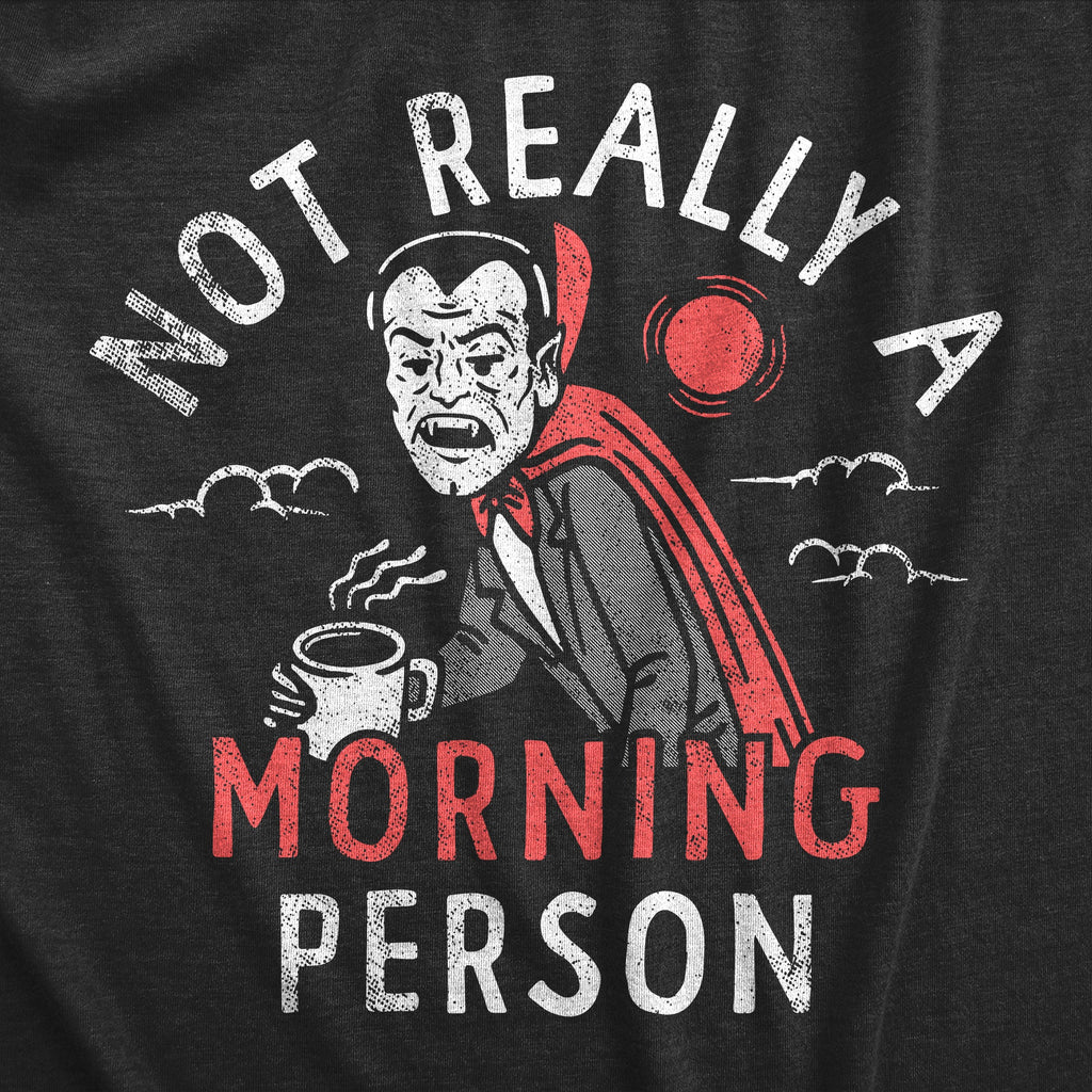 Not Really A Morning Person Women's T Shirt product image 3