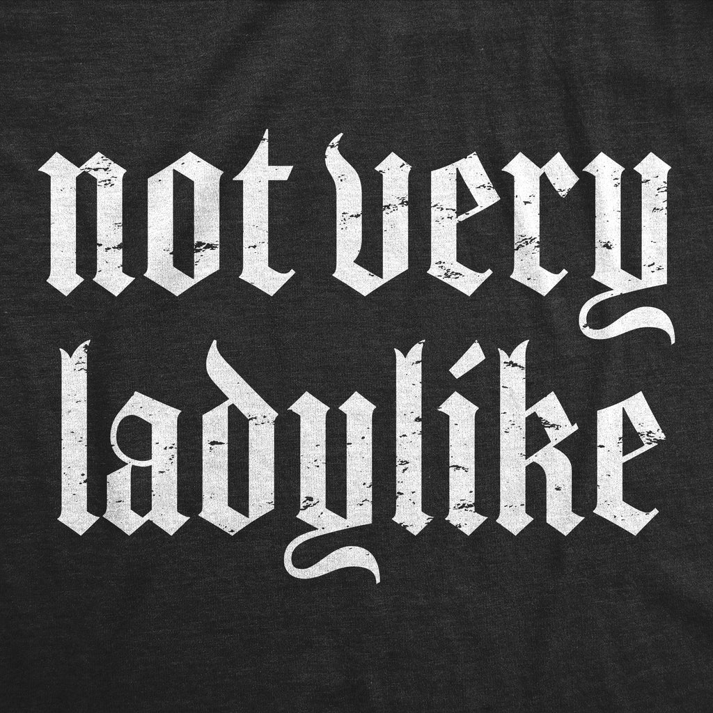 Not Very Ladylike Women's T Shirt product image 3