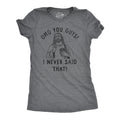 OMG You Guys I Never Said That Women's T Shirt product image 1