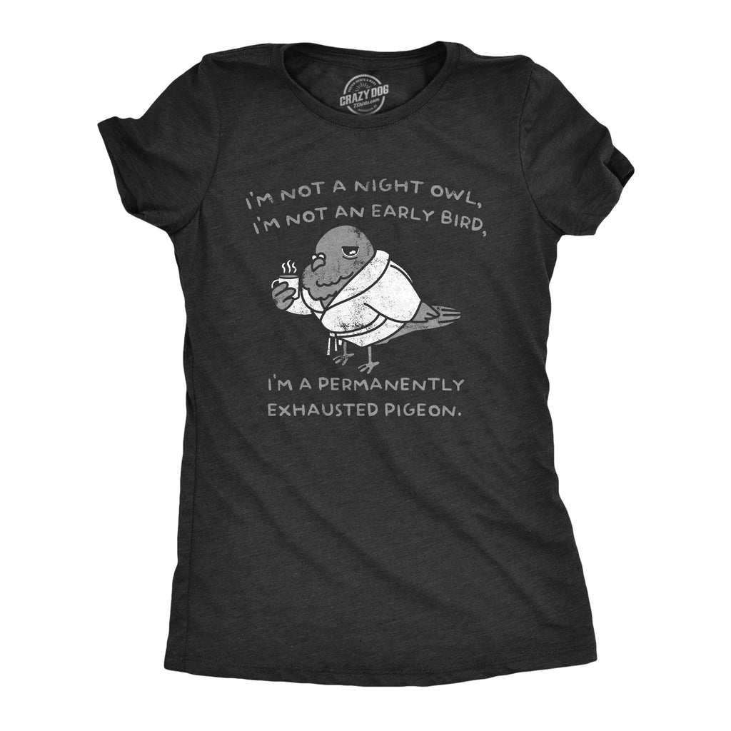 Im Not A Night Owl Im An Early Bird Im A Permanently product image 1