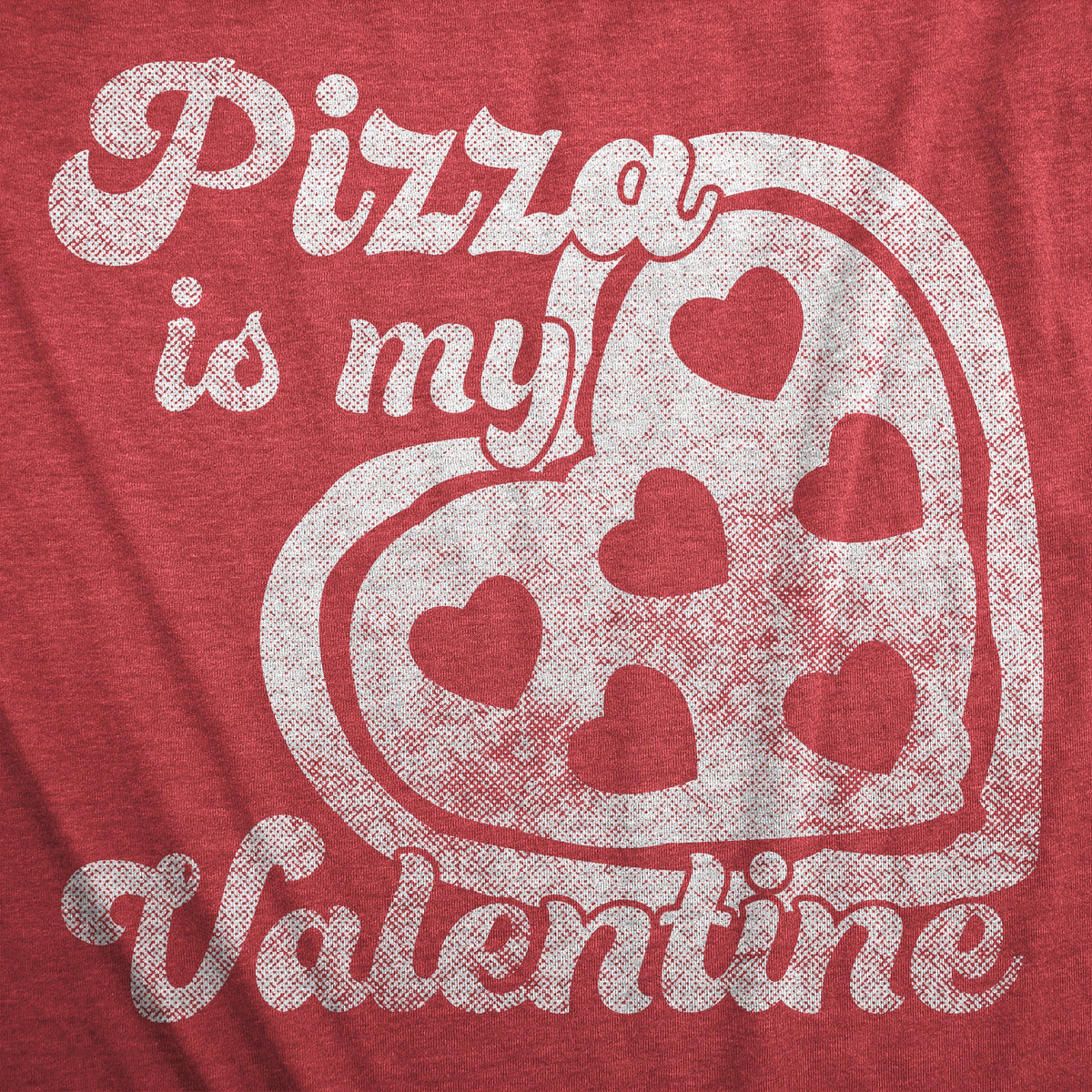 Pizza Is My Valentine Men's T Shirt product image 2
