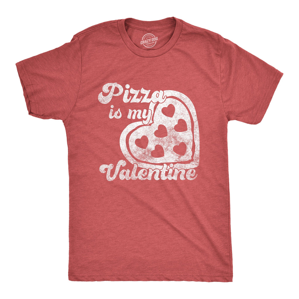 Pizza Is My Valentine Men's T Shirt product image 1