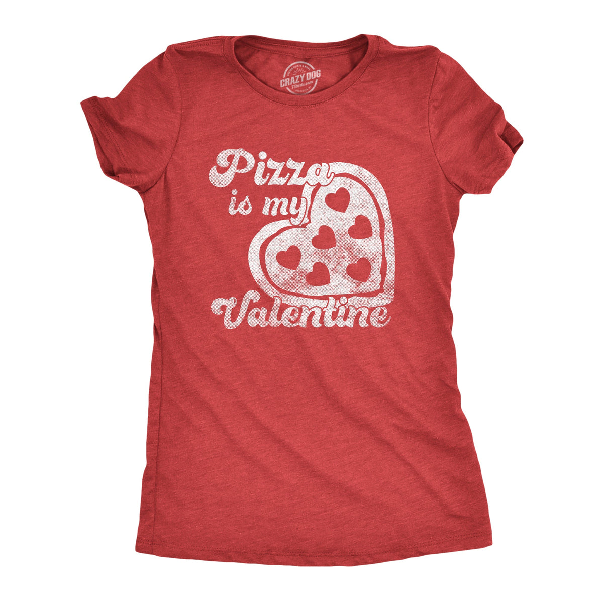 Pizza Is My Valentine Women's T Shirt product image 1