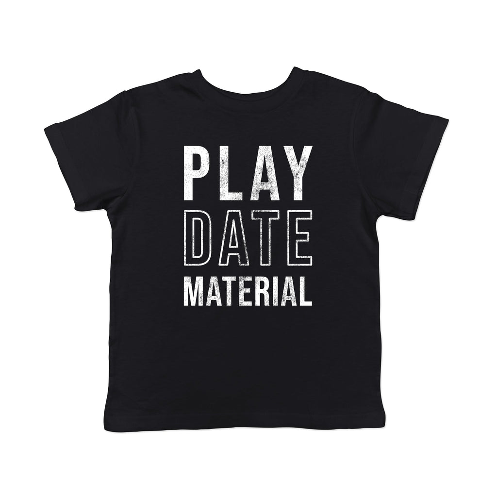 Play Date Material Toddler T Shirt product image 1