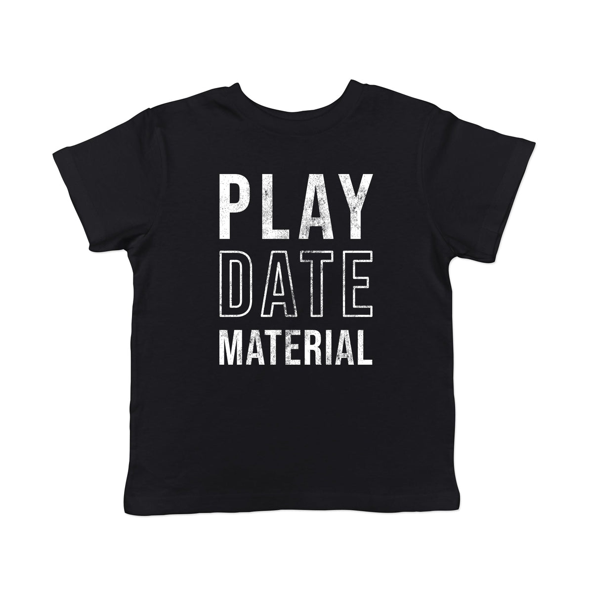 Play Date Material Toddler T Shirt product image 1