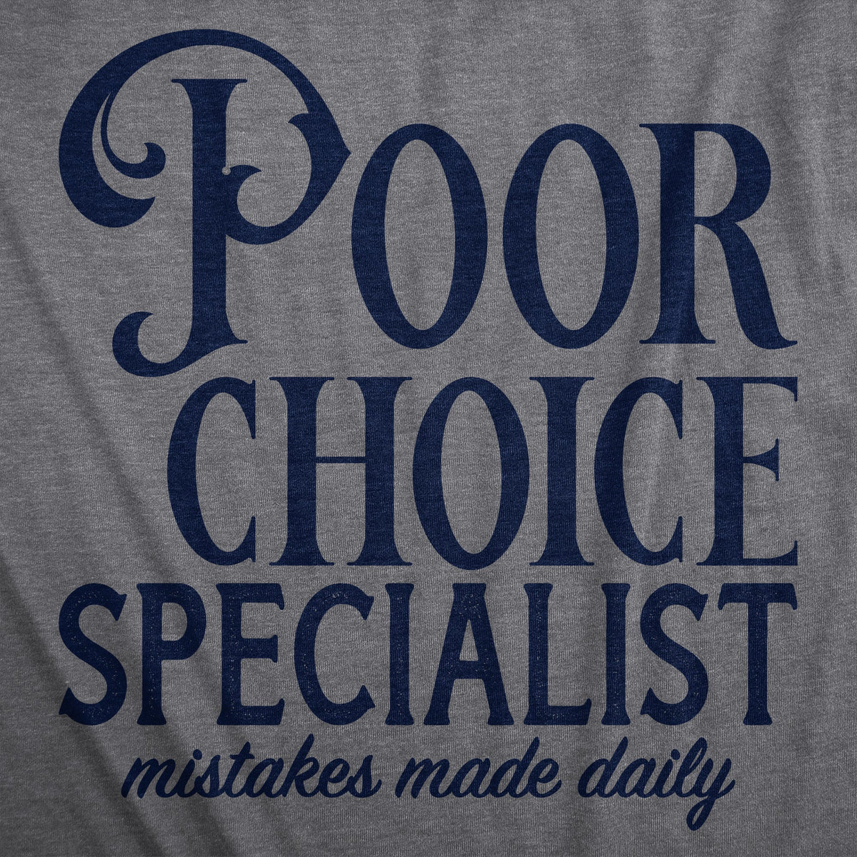 Poor Choice Specialist Women's T Shirt product image 2