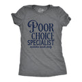 Poor Choice Specialist Women's T Shirt product image 1