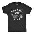 The Pull Out King Men's T Shirt product image 1
