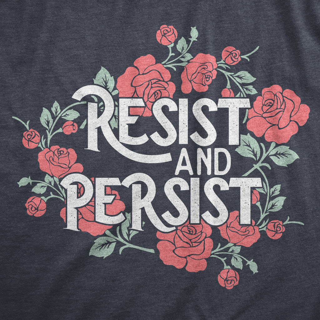 Resist And Persist Women's T Shirt product image 3