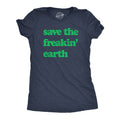 Save The Freakin Earth Women's T Shirt product image 1