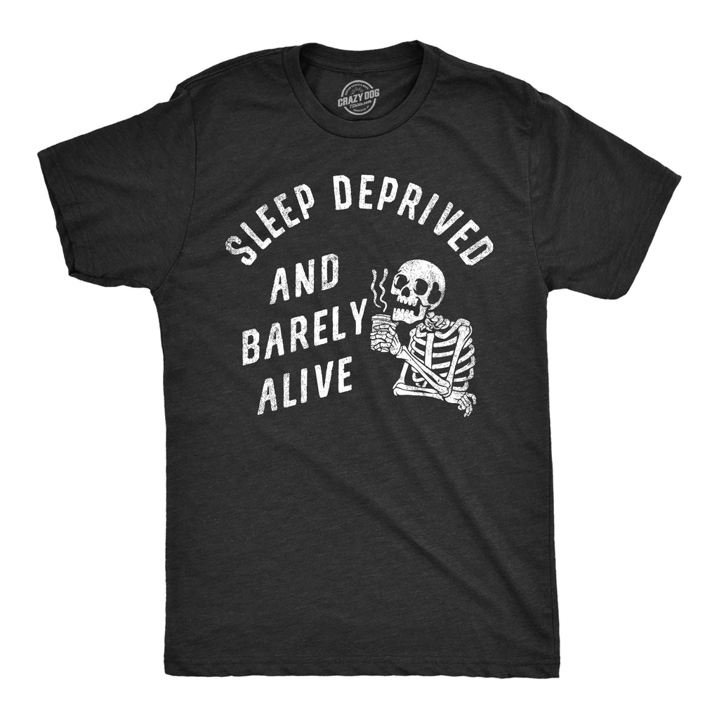 Sleep Deprived And Barely Alive Men's T Shirt product image 1