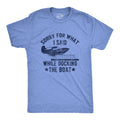 Sorry For What I Said While Docking The Boat Men's T Shirt product image 1