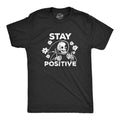 Stay Positive Men's T Shirt product image 1