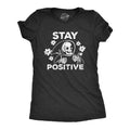 Stay Positive Women's T Shirt product image 1