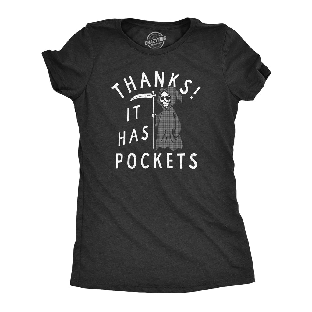 Thanks It Has Pockets Women's T Shirt product image 1