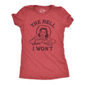 The Hell I Wont Women's T Shirt product image 1