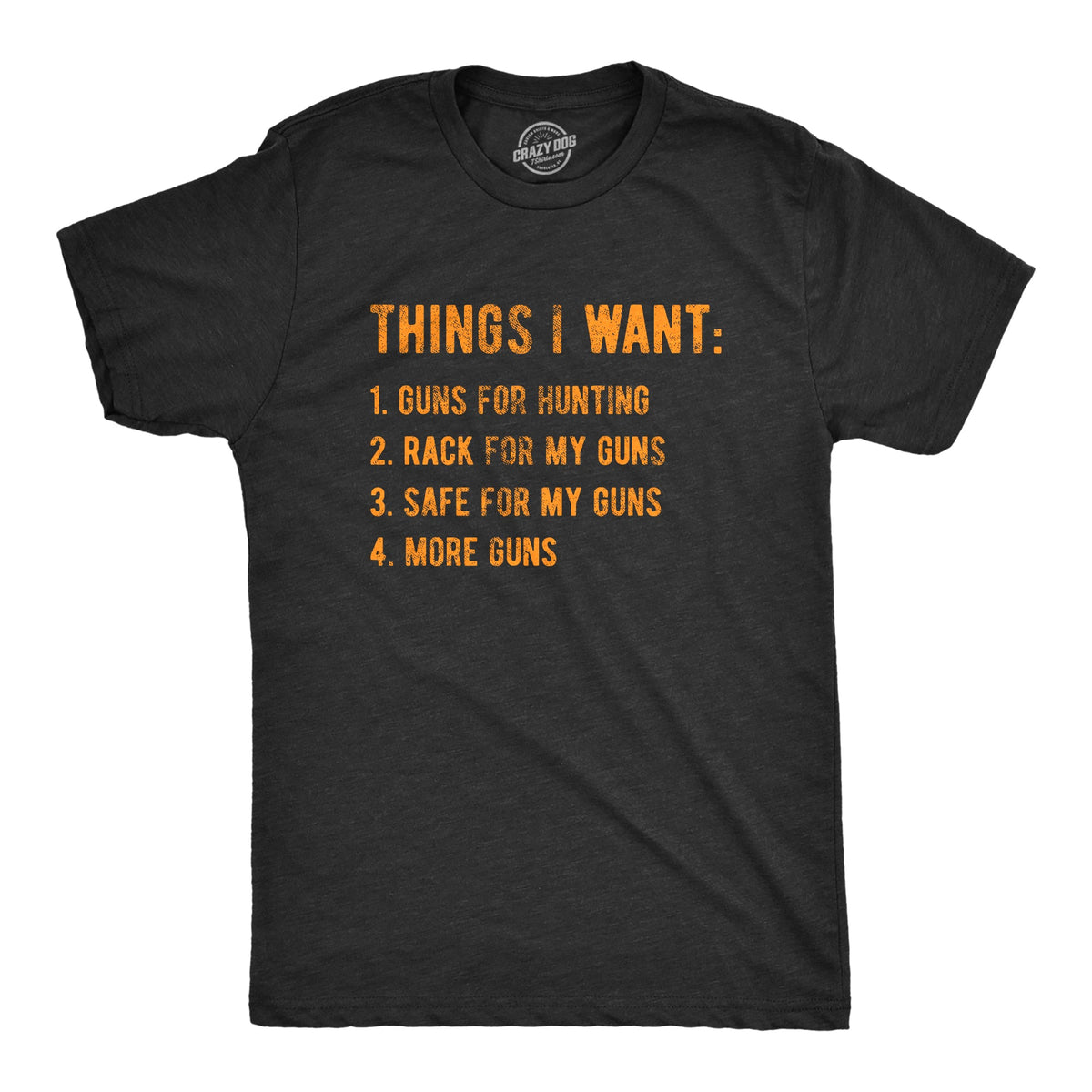 Things I Want Guns Men's T Shirt product image 1
