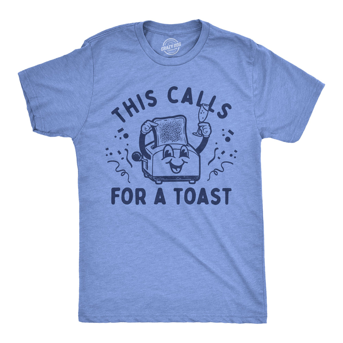 This Calls For A Toast Men's T Shirt product image 1