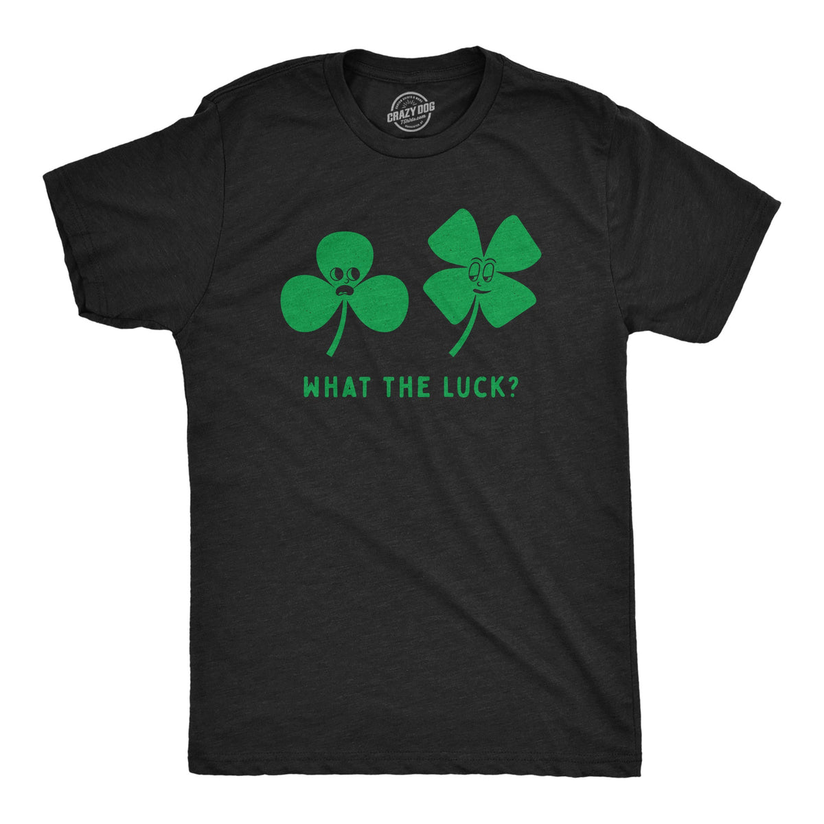 What The Luck Men's T Shirt product image 1