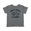 Whats Snack A Lackin Toddler T Shirt product image 1