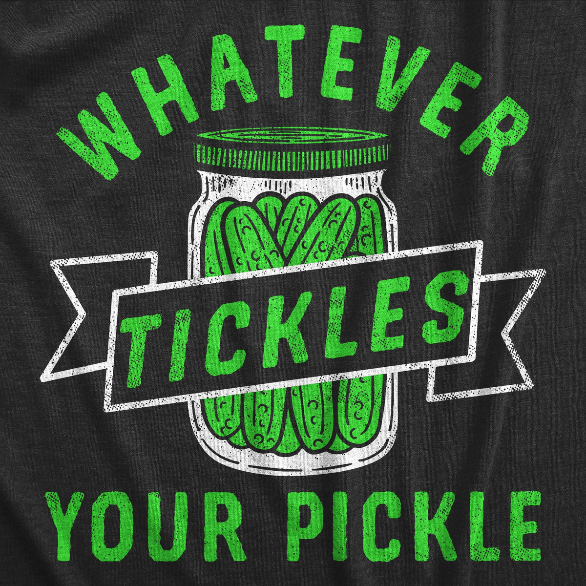 Whatever Tickles Your Pickle Men's T Shirt product image 2