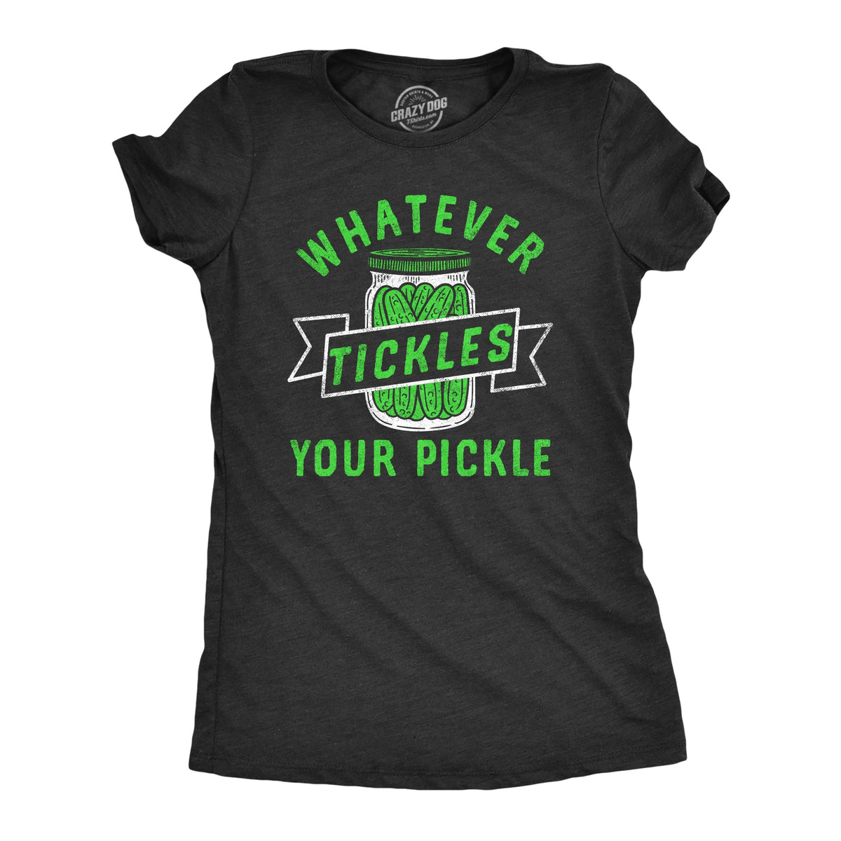 Whatever Tickles Your Pickle Women's T Shirt product image 1