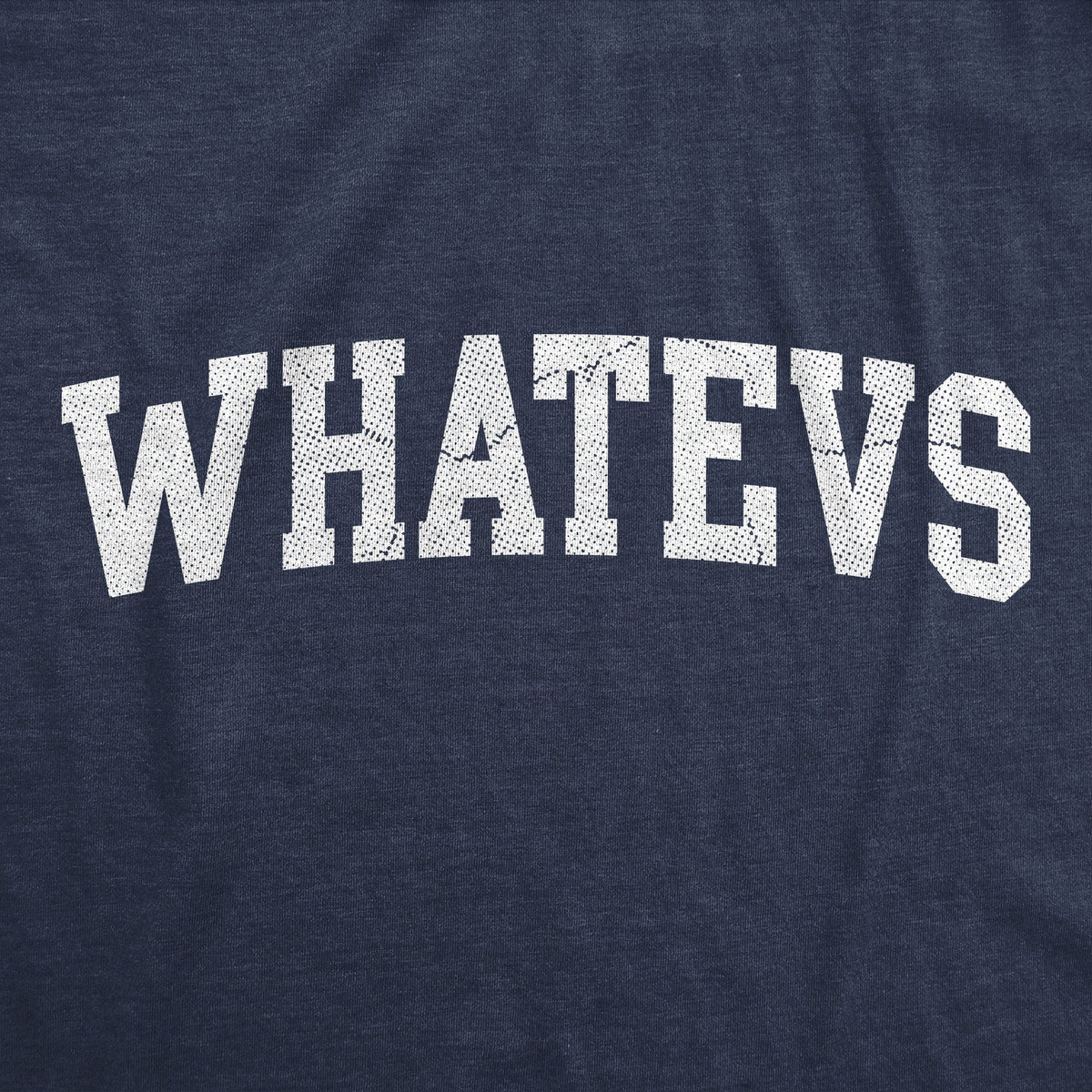 Whatevs Women's T Shirt product image 2