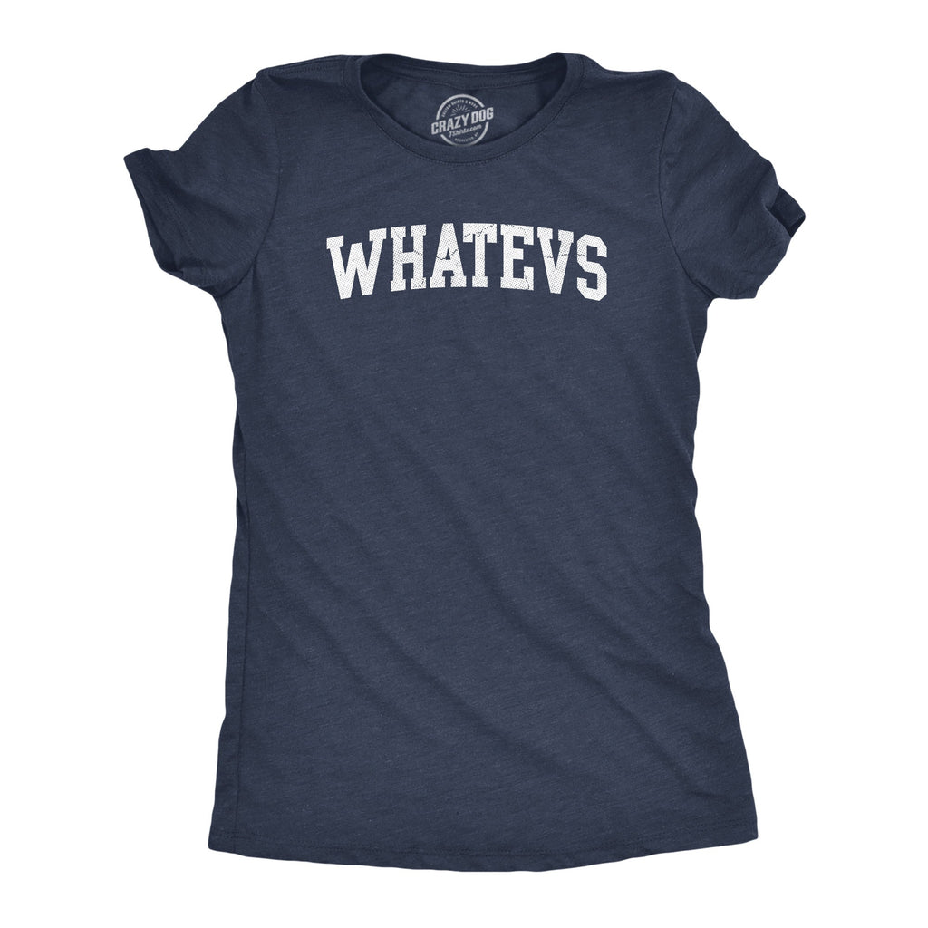 Whatevs Women's T Shirt product image 1