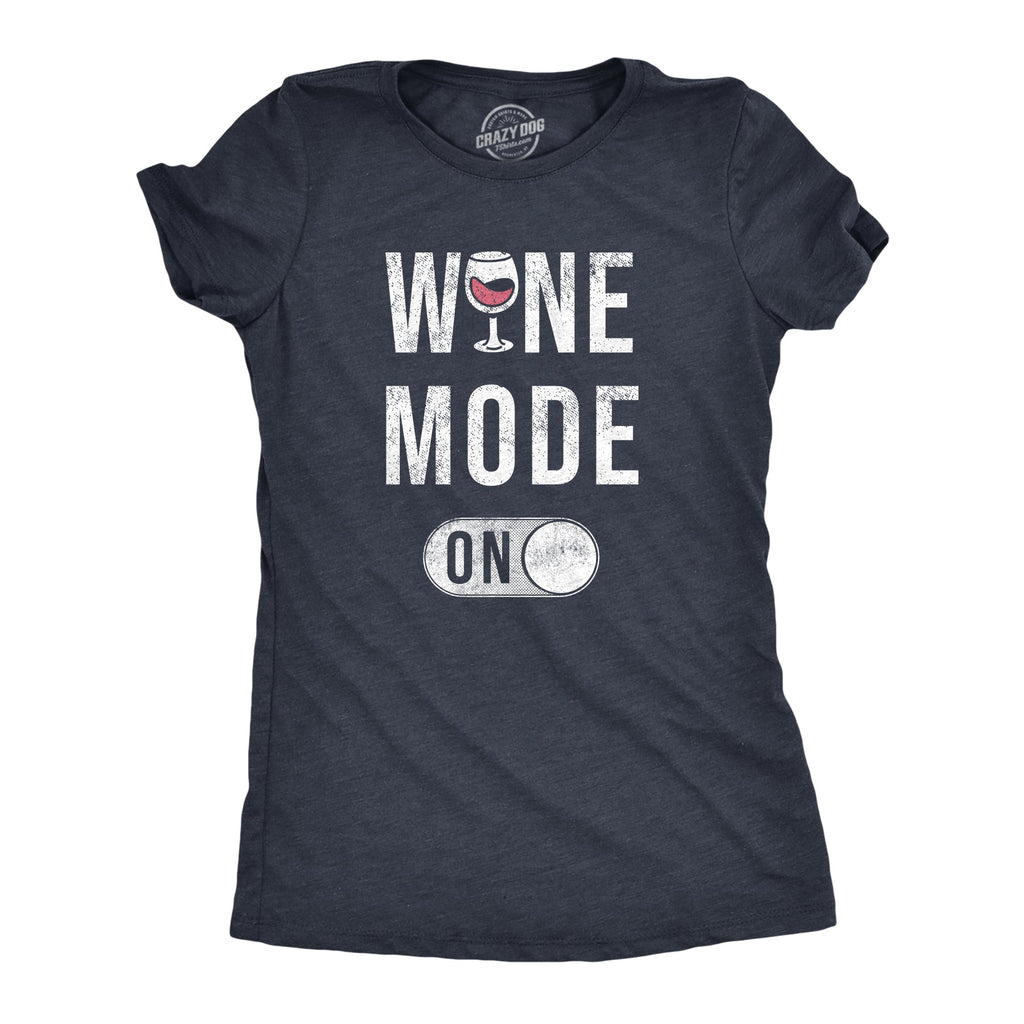 Wine Mode On Women's T Shirt product image 1