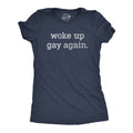 Woke Up Gay Again Women's T Shirt product image 1