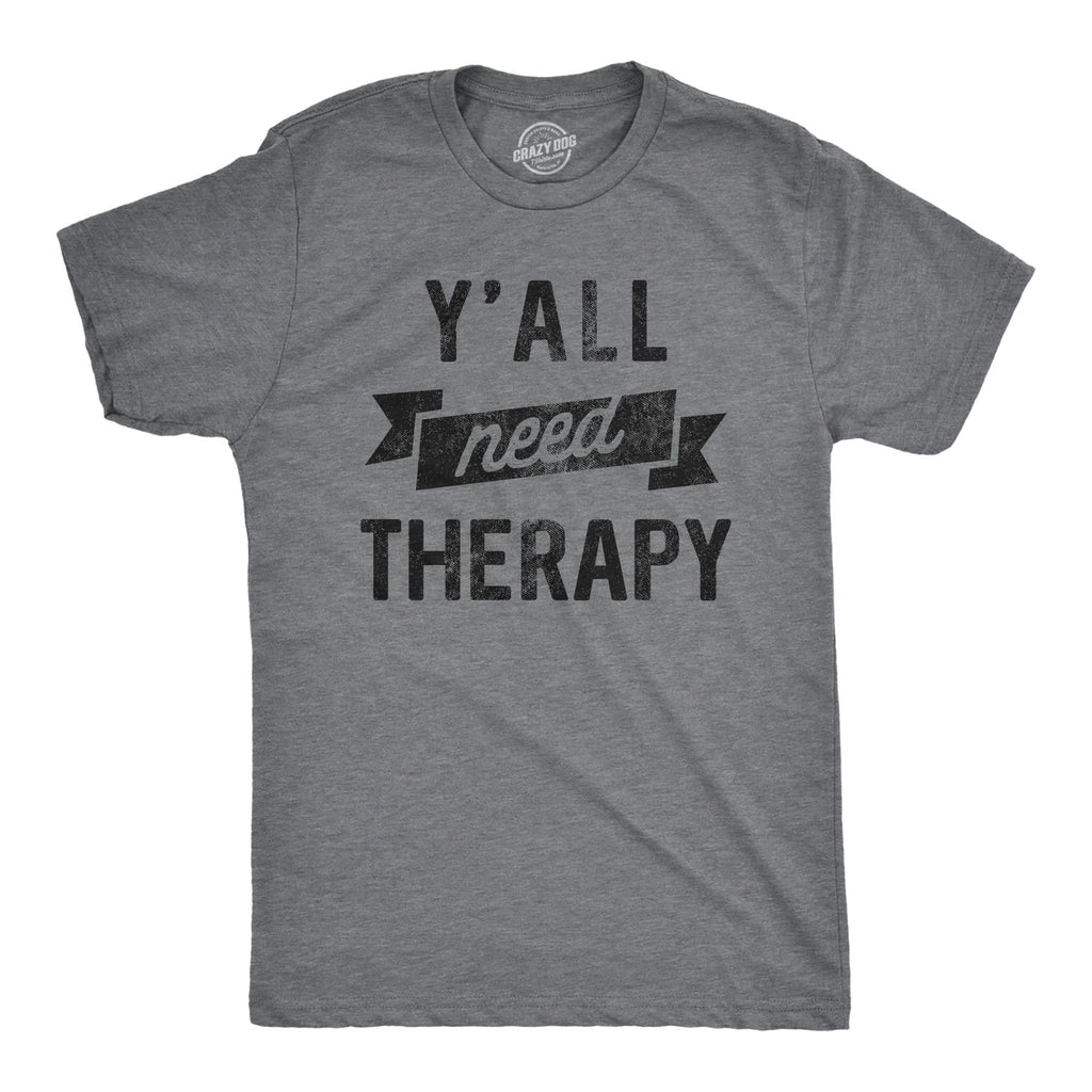 Yall Need Therapy Men's T Shirt product image 1