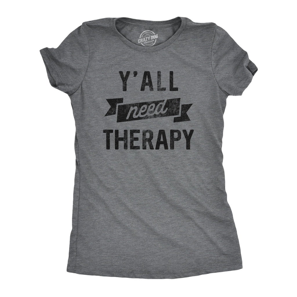 Yall Need Therapy Women's T Shirt product image 1