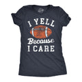 I Yell Because I Care Women's T Shirt product image 1