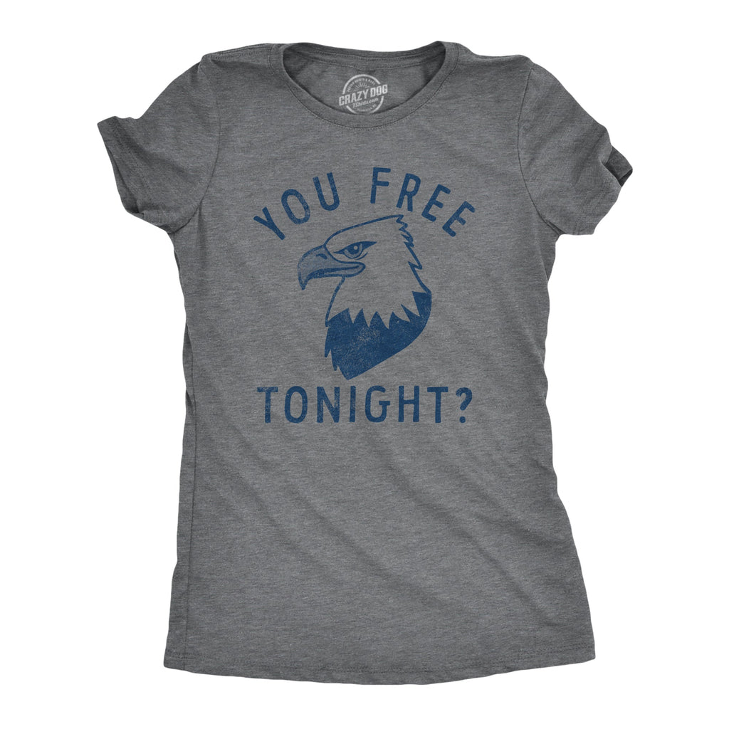 You Free Tonight Women's T Shirt product image 1